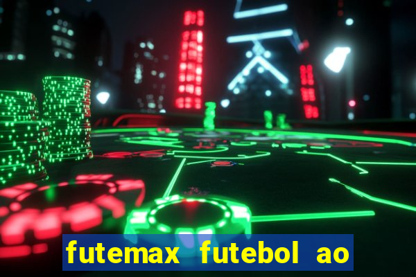 futemax futebol ao vivo hd